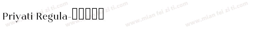 Priyati Regula字体转换